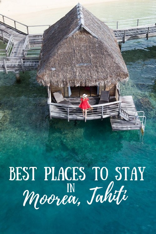 The Best Places to Stay in Moorea, Tahiti (For Every Budget)