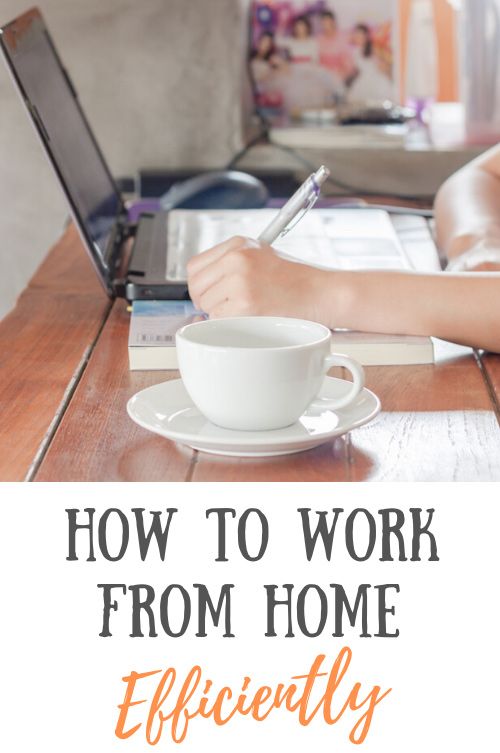 Tips For Working From Home Efficiently (& How To Stay Sane!)