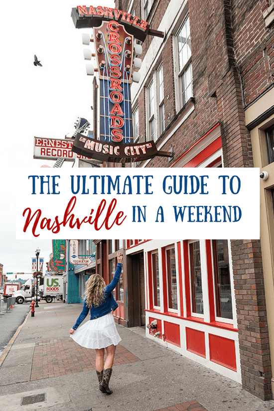 Nashville Weekend Getaway: The Perfect Weekend in Nashville